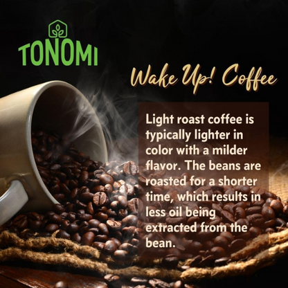 Tonomi Wake Up! Light Roast Coffee