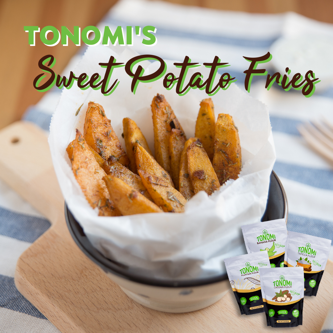 Baked Tapioca Sweet Potato Fries The Healthy Snack You've Been Craving Tonomi Super Foods from